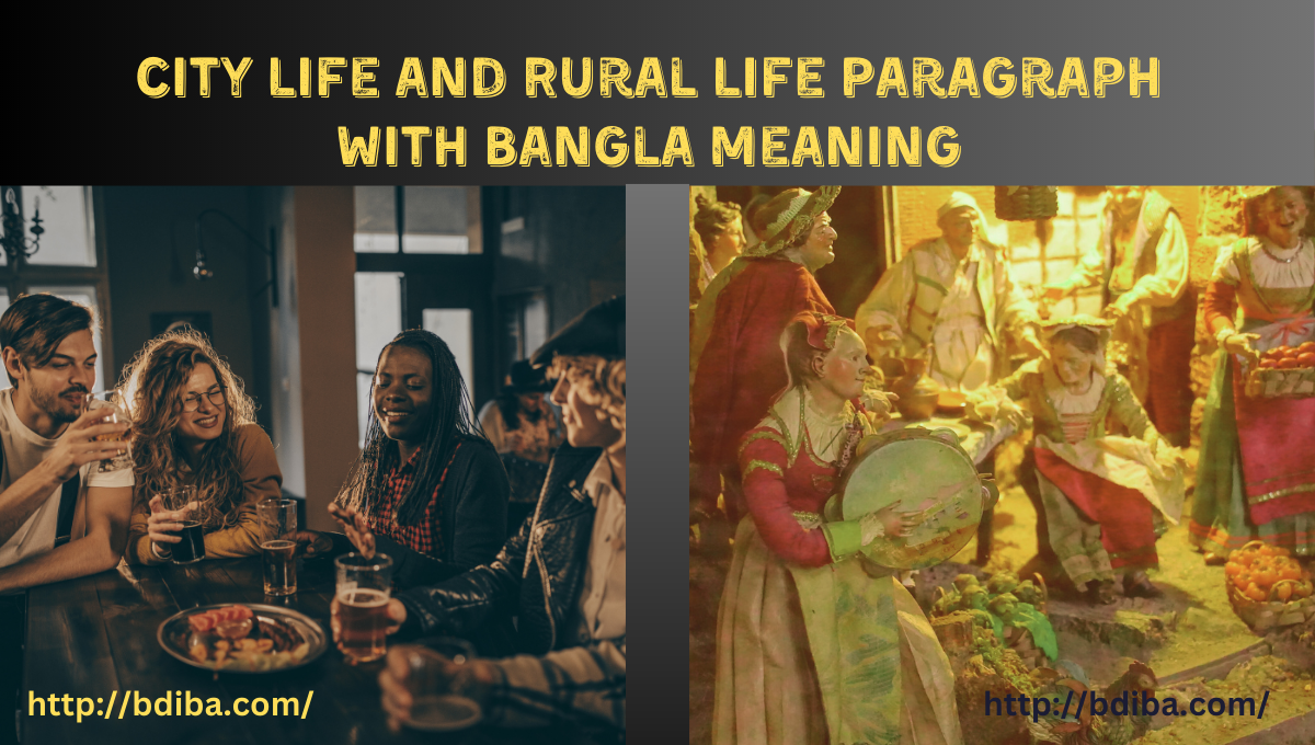 City Life and Rural Life Paragraph With Bangla Meaning