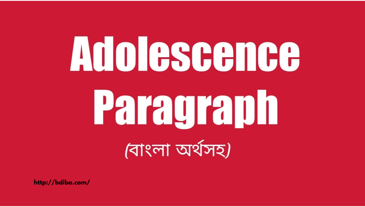 Adolescence Paragraph With Bangla Meaning